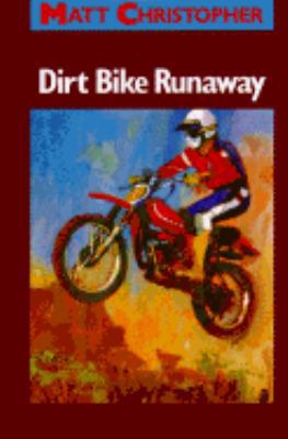 Dirt Bike Runaway 0316139564 Book Cover