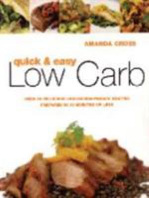 Quick and Easy Low Carb : 100 Delicious Low Car... 1552855740 Book Cover