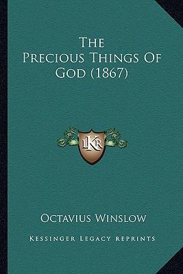 The Precious Things Of God (1867) 1165127571 Book Cover