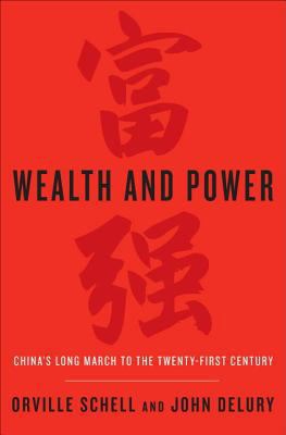 Wealth and Power: China's Long March to the Twe... 0679643478 Book Cover