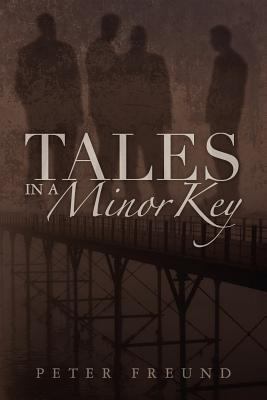Tales in a Minor Key 1468040383 Book Cover