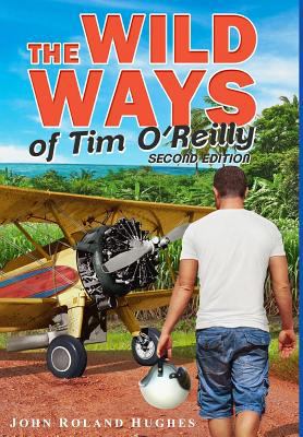 The Wild Ways of Tim O'Reilly 0990735737 Book Cover