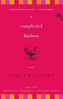 A Complicated Kindness: A Novel 1582433224 Book Cover