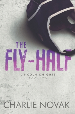 The Fly-Half: Special Edition B0DYY58V8P Book Cover
