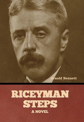 Riceyman Steps B0D9FWVYS5 Book Cover