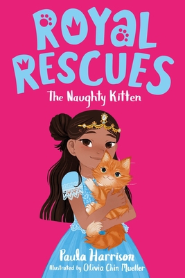 Royal Rescues: The Naughty Kitten 1250259231 Book Cover