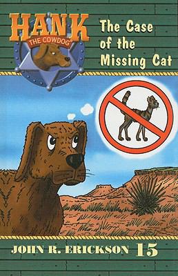 Hank the Cowdog: The Case of the Missing Cat 0780708407 Book Cover