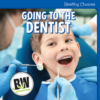 Going to the Dentist 1502659727 Book Cover