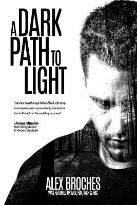 A Dark Path to Light 1500185256 Book Cover