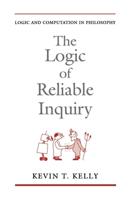 The Logic of Reliable Inquiry 0195091957 Book Cover