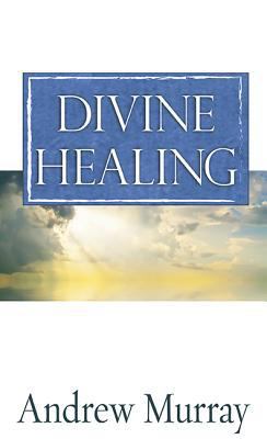 Divine Healing 0883681129 Book Cover