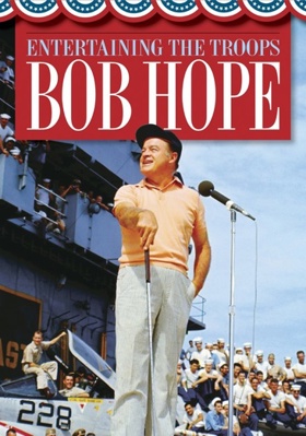 Bob Hope: Entertaining the Troops            Book Cover