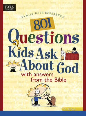 801 Questions Kids Ask about God 0842337881 Book Cover