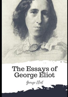 The Essays of George Eliot B08TFW4X6C Book Cover