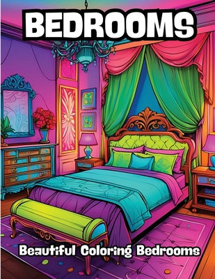 Bedrooms: Beautiful Coloring Bedrooms B0CR5Q827D Book Cover