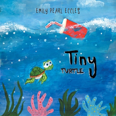 Tiny Turtle 1728354005 Book Cover