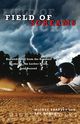 Field of Screams: Haunted Tales from the Baseba... 1599218569 Book Cover