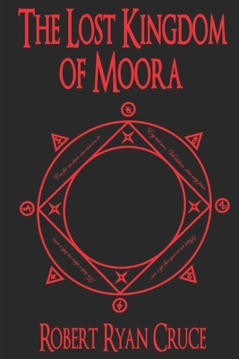 The Lost Kingdom of Moora 1520796714 Book Cover
