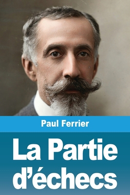 La Partie d'échecs [French] 3690825938 Book Cover