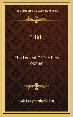 Lilith: The Legend Of The First Woman 1163728179 Book Cover