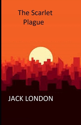 Paperback The Scarlet Plague Illustrated Book