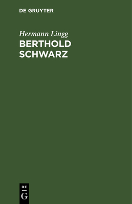 Berthold Schwarz: Dramatische Dichtung [German] 3112678370 Book Cover
