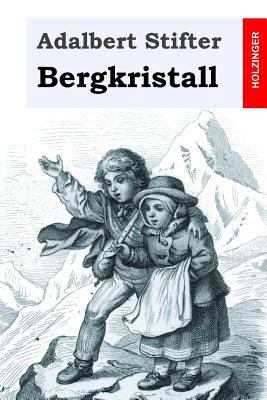 Bergkristall [German] 1533572003 Book Cover