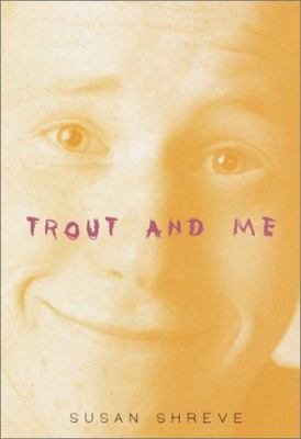 Trout and Me 0375812199 Book Cover