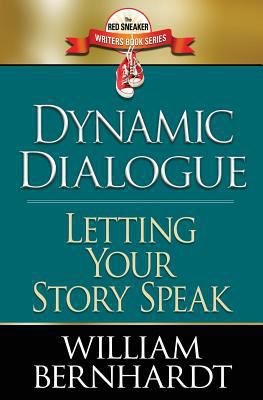 Dynamic Dialogue: Letting Your Story Speak 0989378942 Book Cover