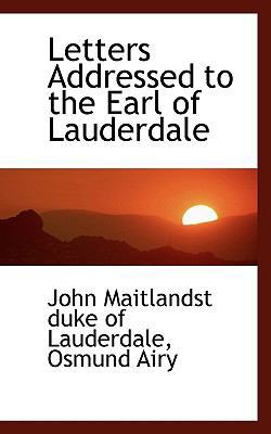 Letters Addressed to the Earl of Lauderdale 1117292916 Book Cover