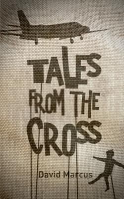 Tales From The Cross 149439801X Book Cover