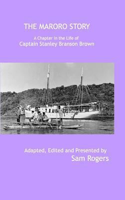 The Maroro Story: A Chapter in the Life of Capt... 1367339073 Book Cover