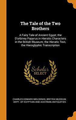 The Tale of the Two Brothers: A Fairy Tale of A... 0343944073 Book Cover