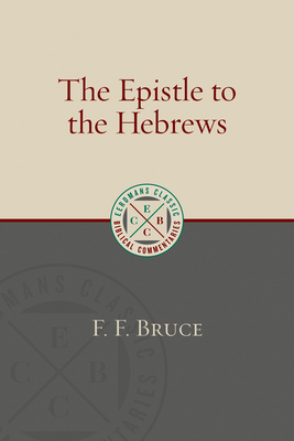 The Epistle to the Hebrews 0802875890 Book Cover