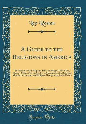 A Guide to the Religions in America: The Famous... 0331864541 Book Cover