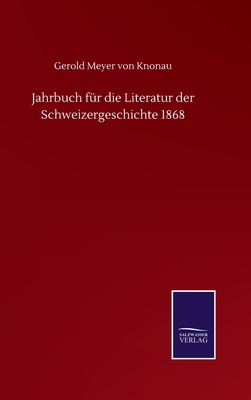 Jahrbuch für die Literatur der Schweizergeschic... [German] 3752512431 Book Cover