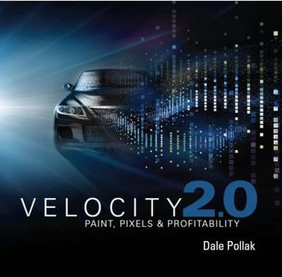 Velocity 2.0: Paint, Pixels and Profitability 1935547305 Book Cover