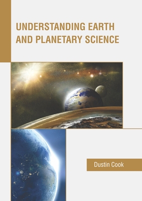 Understanding Earth and Planetary Science 1641165707 Book Cover
