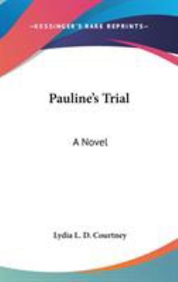 Pauline's Trial 0548217432 Book Cover