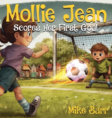 Mollie Jean Score Her First Goal B0DVXBQ22T Book Cover