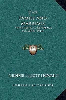 The Family and Marriage: An Analytical Referenc... 1169277578 Book Cover