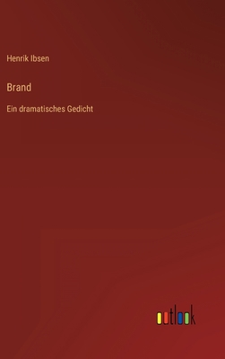 Brand: Ein dramatisches Gedicht [German] 3368466895 Book Cover