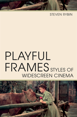 Playful Frames: Styles of Widescreen Cinema 1978815948 Book Cover