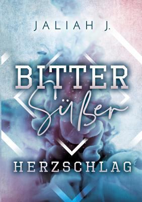 Bittersüßer Herzschlag [German] 3748101503 Book Cover