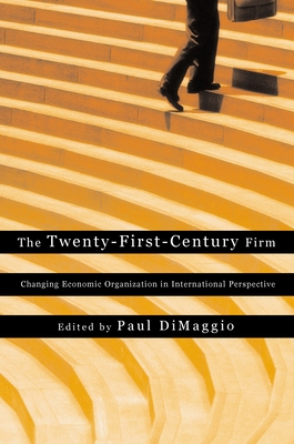 The Twenty-First-Century Firm: Changing Economi... 0691058512 Book Cover