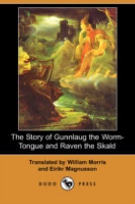 The Story of Gunnlaug the Worm-Tongue and Raven... 1406577189 Book Cover