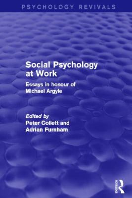 Social Psychology at Work (Psychology Revivals)... 0415829178 Book Cover