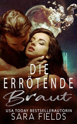 Die Errötende Braut: Eine Raue Postapokalyptisc... [German] B0BLR1WST3 Book Cover