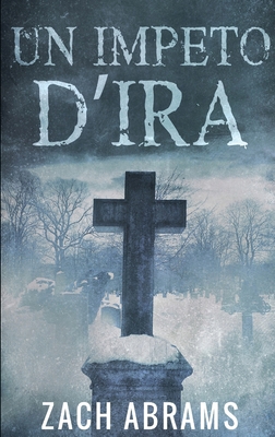 Un Impeto D'ira [Italian] [Large Print] 4824111773 Book Cover