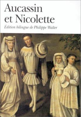 Aucassin Et Nicolette [French] 2070405389 Book Cover